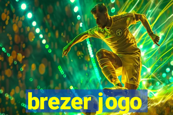 brezer jogo